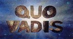 Quo Vadis? – Skandale der Geschichte