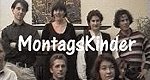 Montagskinder Montagskinder