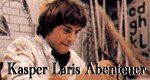 Kasper Laris Abenteuer Kasper Laris Abenteuer