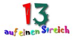 13 auf einen Streich 13 auf einen Streich