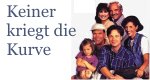Keiner kriegt die Kurve Keiner kriegt die Kurve
