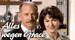 Alles wegen Grace Alles wegen Grace