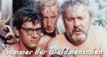 Sommer der Waldmenschen Sommer der Waldmenschen