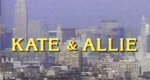 Kate & Allie Kate & Allie