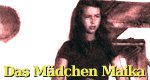 Das Mädchen Maika Das Mädchen Maika
