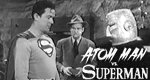 Atom Man Vs. Superman
