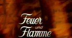 Feuer und Flamme Feuer und Flamme