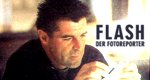 Flash – Der Fotoreporter Flash – Der Fotoreporter