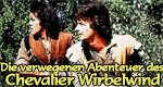 Die verwegenen Abenteuer des Chevalier Wirbelwind