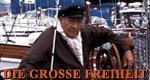 Die große Freiheit Die große Freiheit