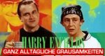Harry Enfields ganz alltägliche Grausamkeiten Harry Enfields ganz alltägliche Grausamkeiten
