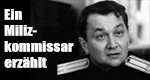 Ein Milizkommissar erzählt – Bild: Ein Milizkommissar erzählt – Bild: