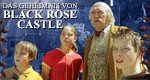 Das Geheimnis von Black Rose Castle Das Geheimnis von Black Rose Castle