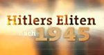 Hitlers Eliten nach 1945 Hitlers Eliten nach 1945