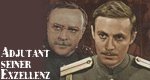 Adjutant seiner Exzellenz Adjutant seiner Exzellenz
