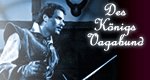 Des Königs Vagabund