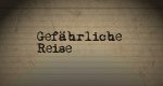 Gefährliche Reise Gefährliche Reise
