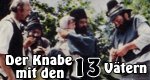 Der Knabe mit den 13 Vätern