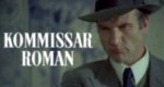 Kommissar Roman Kommissar Roman