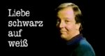 Liebe schwarz auf weiß Liebe schwarz auf weiß