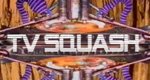 TV Squash