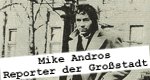 Mike Andros – Reporter der Großstadt Mike Andros – Reporter der Großstadt