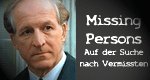 Missing Persons – Auf der Suche nach Vermissten Missing Persons – Auf der Suche nach Vermissten