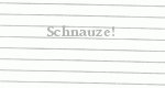 Schnauze! – Bild: 