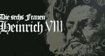 Die sechs Frauen Heinrich VIII. Die sechs Frauen Heinrich VIII.