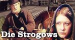 Die Strogows – Bild: Die Strogows – Bild: