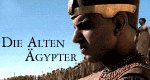 Die alten Ägypter Die alten Ägypter