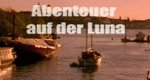 Abenteuer auf der Luna