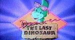 Denver, der letzte Dinosaurier Denver, der letzte Dinosaurier