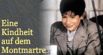 Eine Kindheit auf dem Montmartre Eine Kindheit auf dem Montmartre