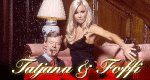Tatjana & Foffi Tatjana & Foffi